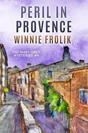 Peril in Provence by Winnie Frolik