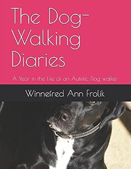 The Dog-Walking Diaries by Winnie Frolik